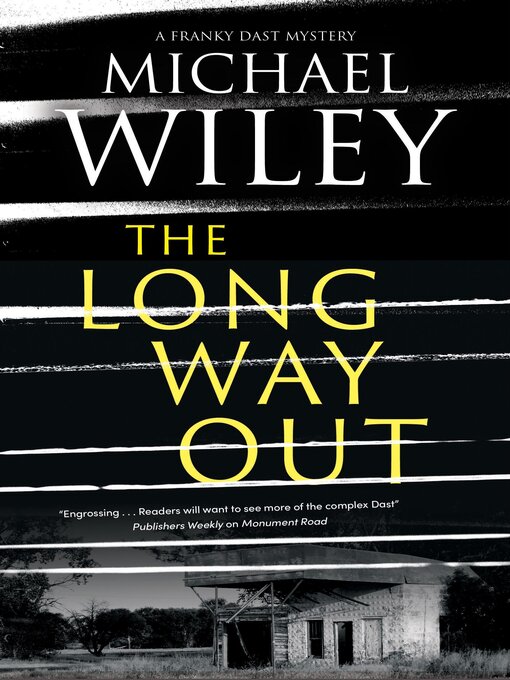 Title details for The Long Way Out by Michael Wiley - Available